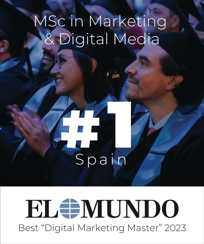 El Mundo Ranking 2023 - MSc in Marketing and Digital Media #1 in Spain (Best 'Digital Marketing Master'