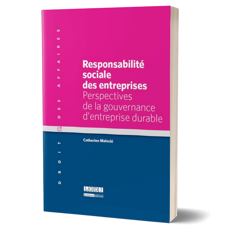 Responsabilité sociale des entreprises, par Catherine Malecki, édition L.G.D.J