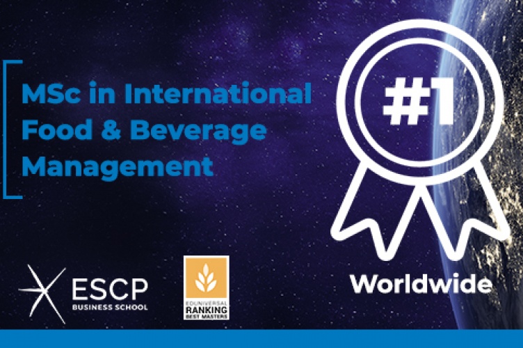 ESCP ranks 1st worldwide in Eduniversal Ranking of the Best Masters in Food and Beverage Management