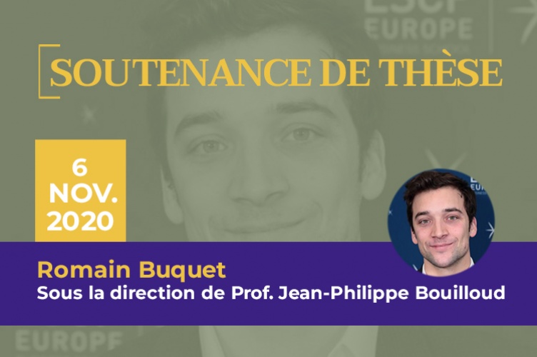 Soutenance de thèse : Romain Buquet - ESCP Business School