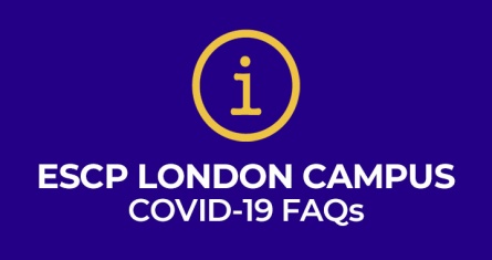 ESCP London Campus Coronavirus (COVID-19) FAQs