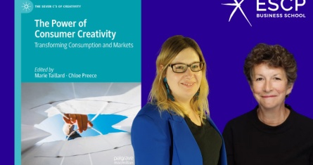 The Power of Consumer Creativity: ESCP Faculty Marie Taillard and Chloe Preece Launch New Book The Power of Consumer Creativity: ESCP Faculty Marie Taillard and Chloe Preece Launch New Book