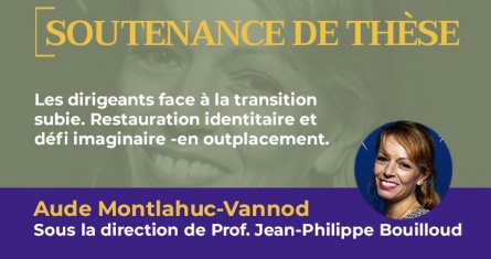 Soutenance de thèse : Aude Montlahuc-Vannod - ESCP Business School